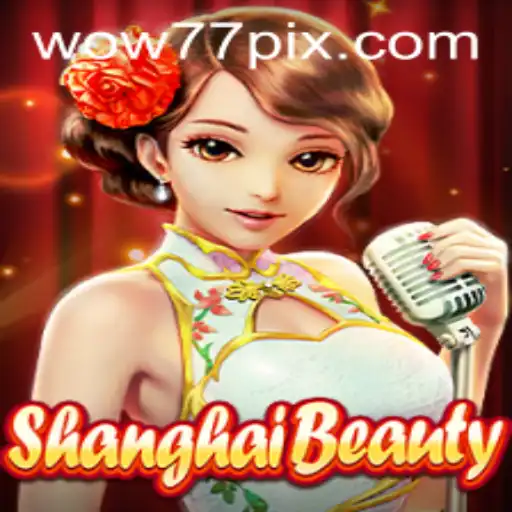 ShanghaiBeauty: Desvendando o Mundo Encantador do Jogo Wow77.game