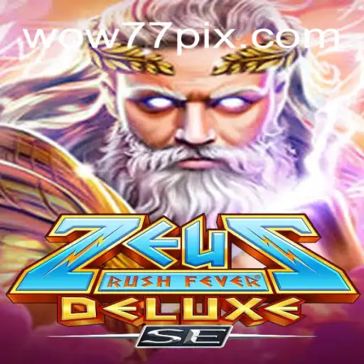 Explore o Empolgante Mundo de ZeusRushFeverDeluxeSE no wow77.game